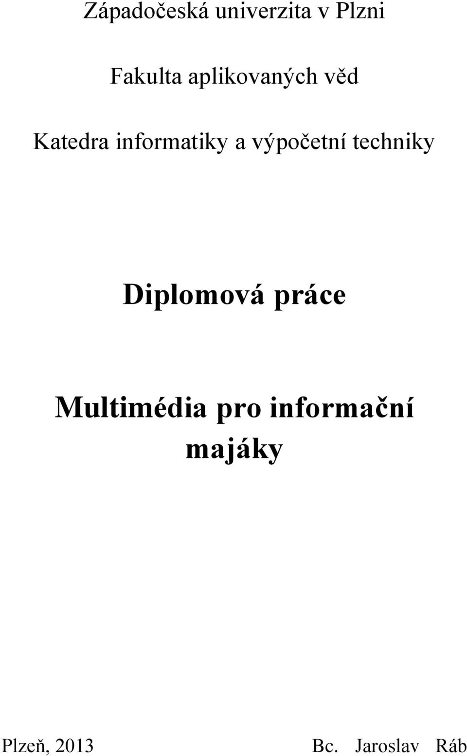 výpočetní techniky Diplomová práce