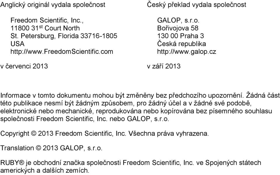 cz v září 2013 Informace v tomto dokumentu mohou být změněny bez předchozího upozornění.