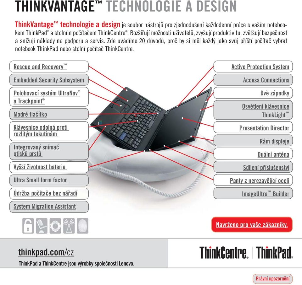 Zde uvádíme 20 důvodů, proč by si měl každý jako svůj příští počítač vybrat notebook ThinkPad nebo stolní počítač ThinkCentre.