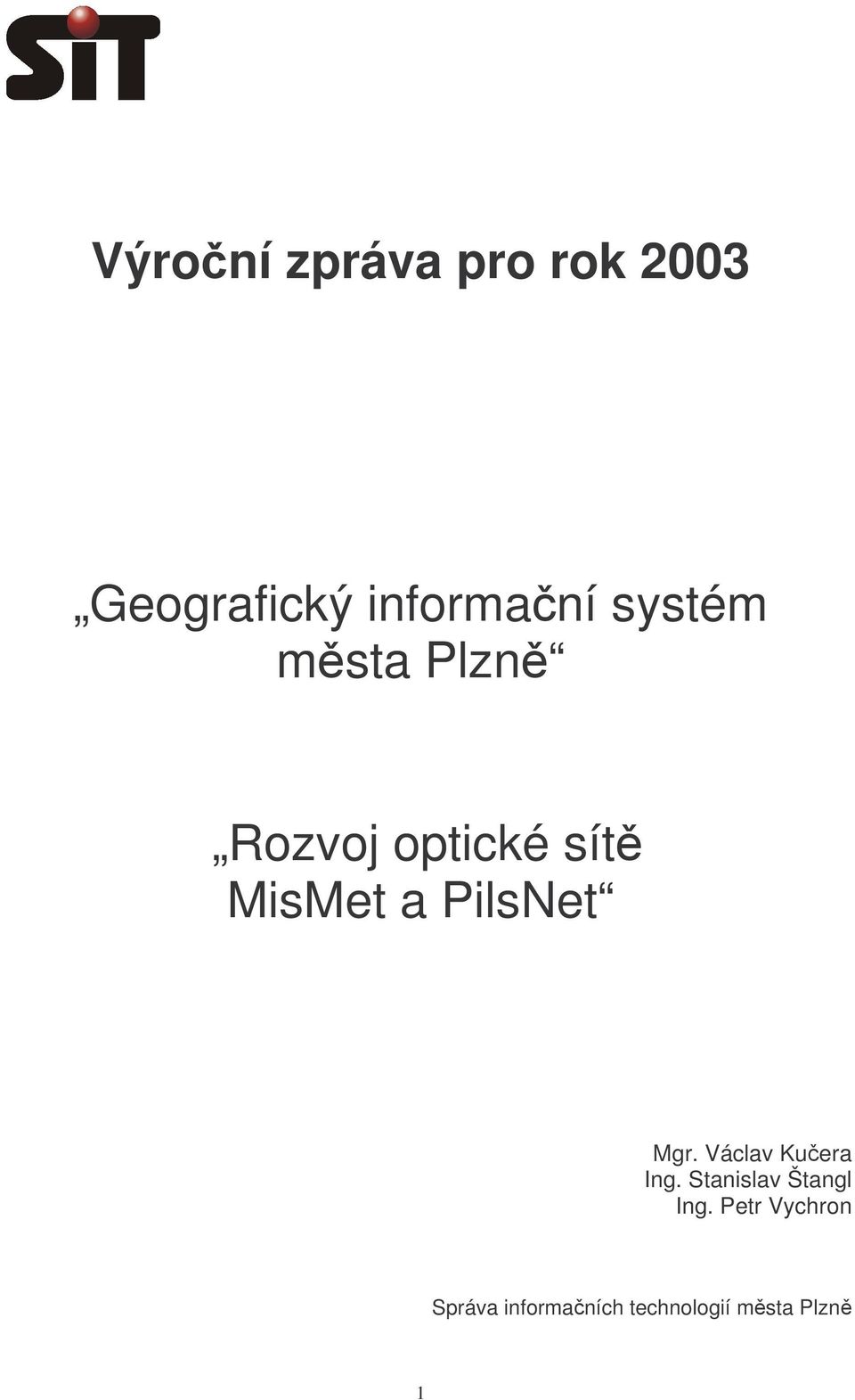 PilsNet Mgr. Václav Kuera Ing.