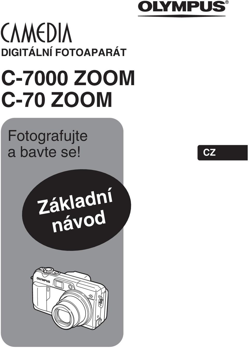 C-70 ZOOM Fotografujte a