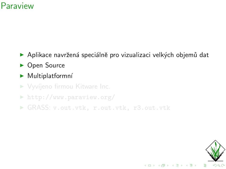 Multiplatformní Vyvíjeno firmou Kitware Inc.