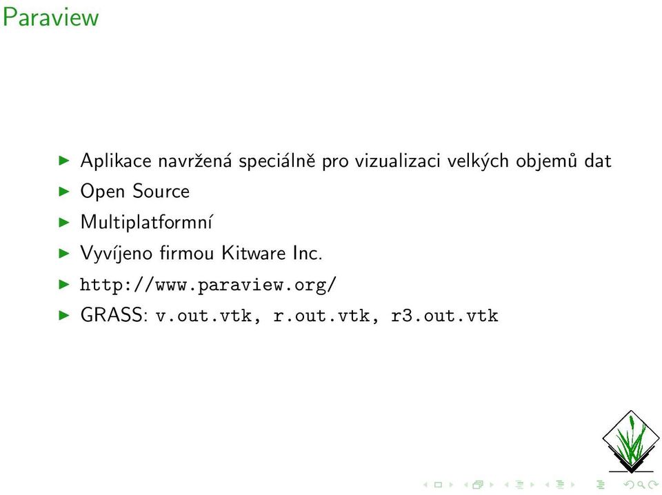 Multiplatformní Vyvíjeno firmou Kitware Inc.