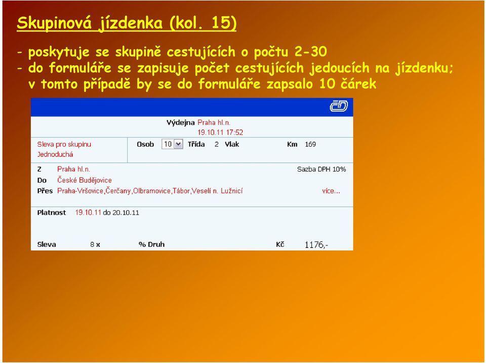 2-30 - do formuláře se zapisuje počet