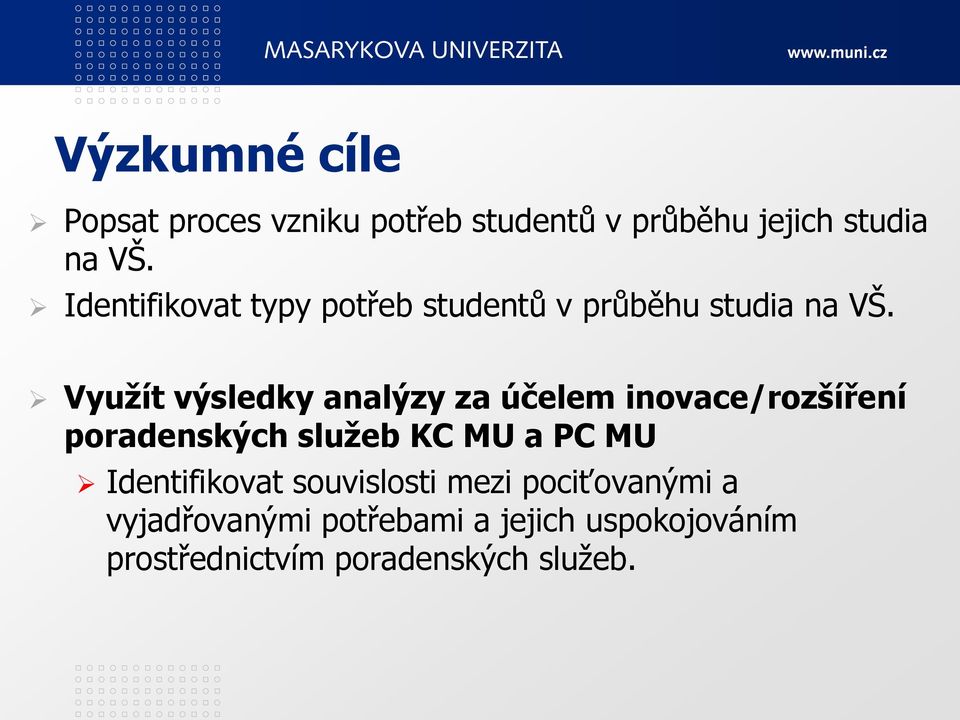 Využít výsledky analýzy za účelem inovace/rozšíření poradenských služeb KC MU a PC MU