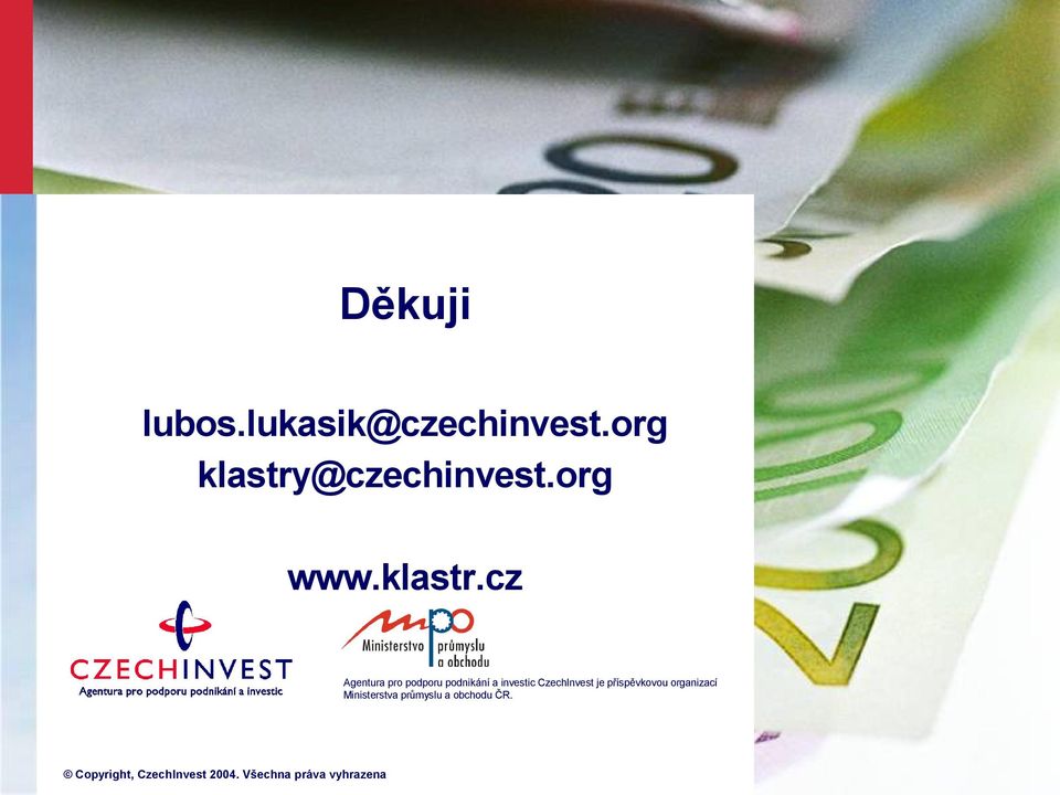 cz Agentura pro podporu podnikání a investic CzechInvest je