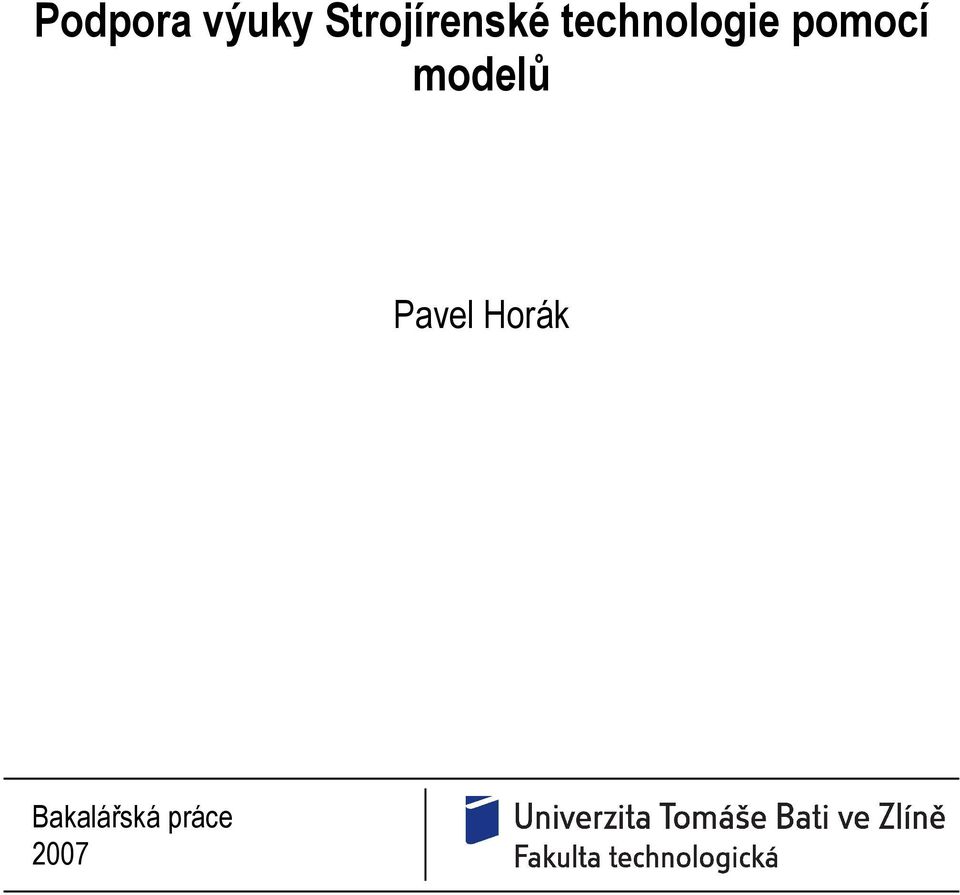 technologie pomocí