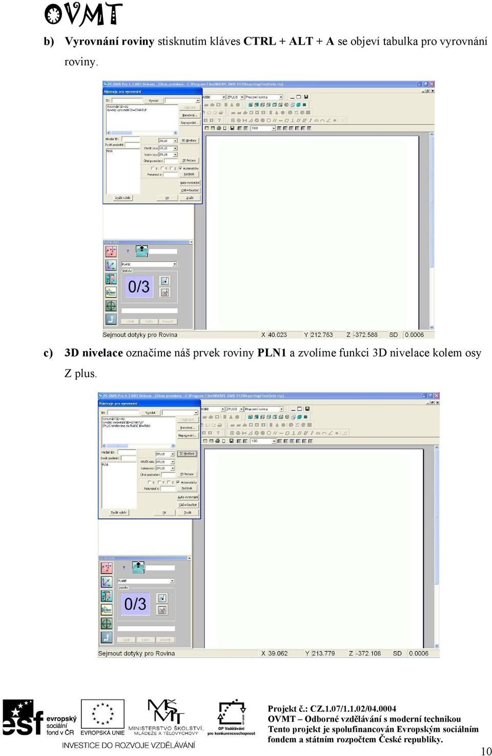 c) 3D nivelace označíme náš prvek roviny PLN1