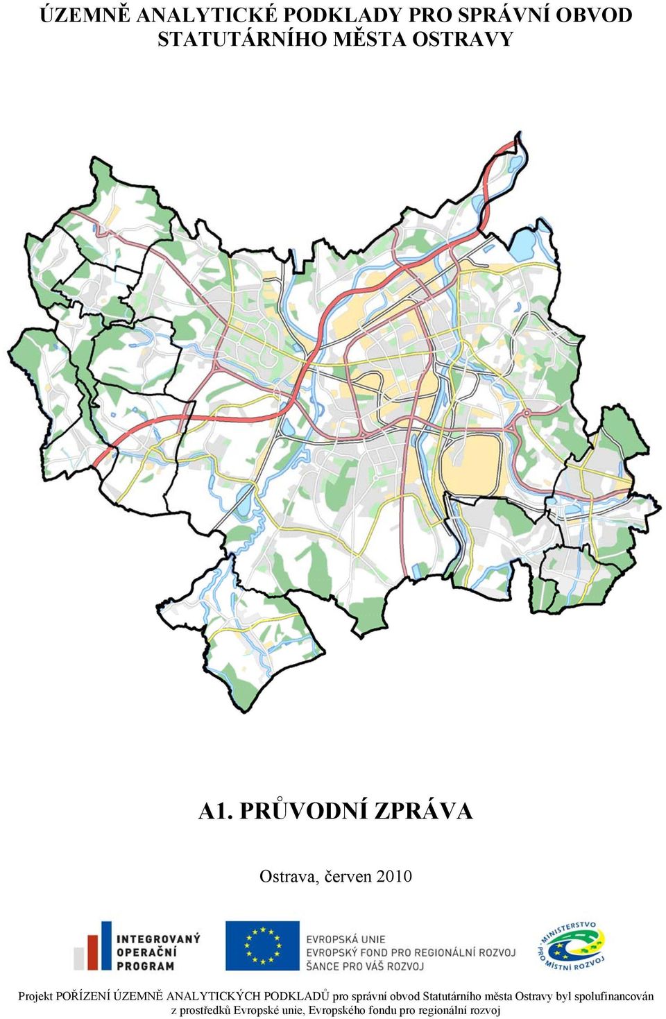 ANALYTICKÝCH PODKLADŮ pro správní obvod Statutárního města Ostravy byl