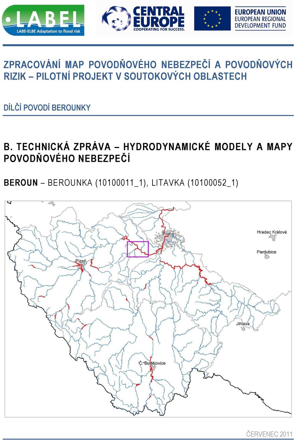 TECHNICKÁ ZPRÁVA HYDRODYNAMICKÉ MODELY A MAPY POVODŇOVÉHO