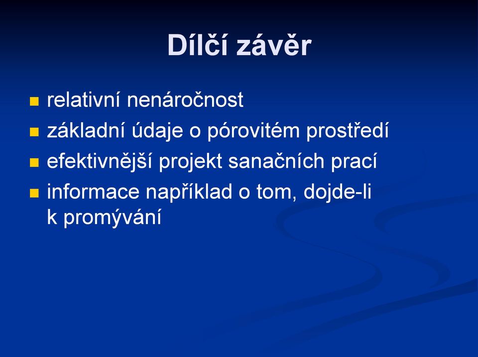 efektivnější projekt sanačních prací