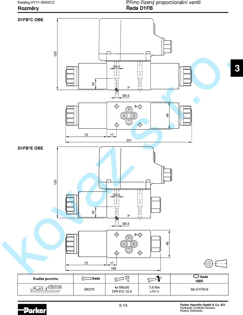 5 72 17 166 Kvalita Surface povrchu finish NR 4x M5x 7,6 7.6 Nm K75 SK-D1F-N DIN 912 12,9 12.9 ±15% % Ø5.5 221 Ø5.