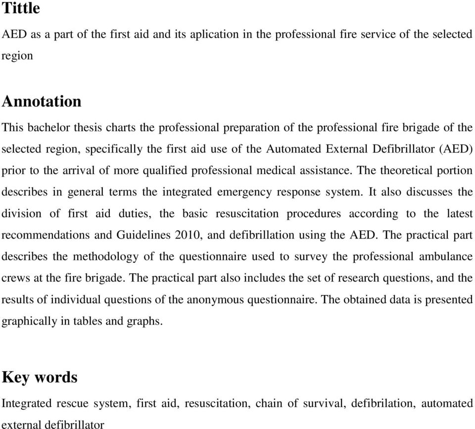 The theoretical portion describes in general terms the integrated emergency response system.