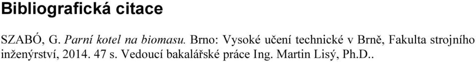 Brno: Vysoké učení technické v Brně, Fakulta