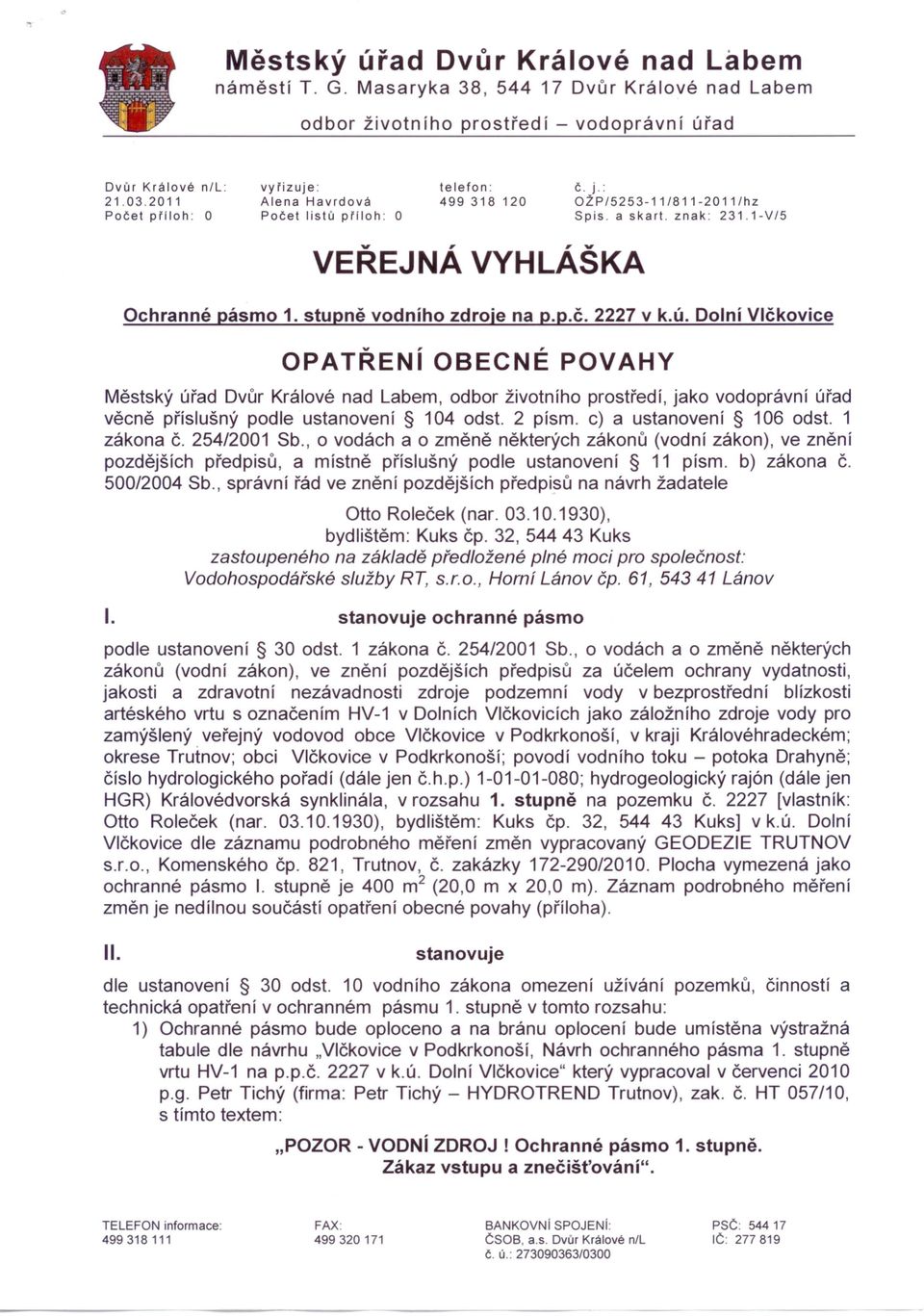 stupně vodního zdroje na p.p.č. 2227 v k.ú.