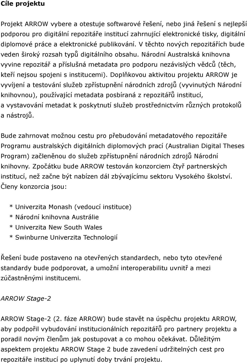 Národní Australská knihovna vyvine repozitář a příslušná metadata pro podporu nezávislých vědců (těch, kteří nejsou spojeni s institucemi).