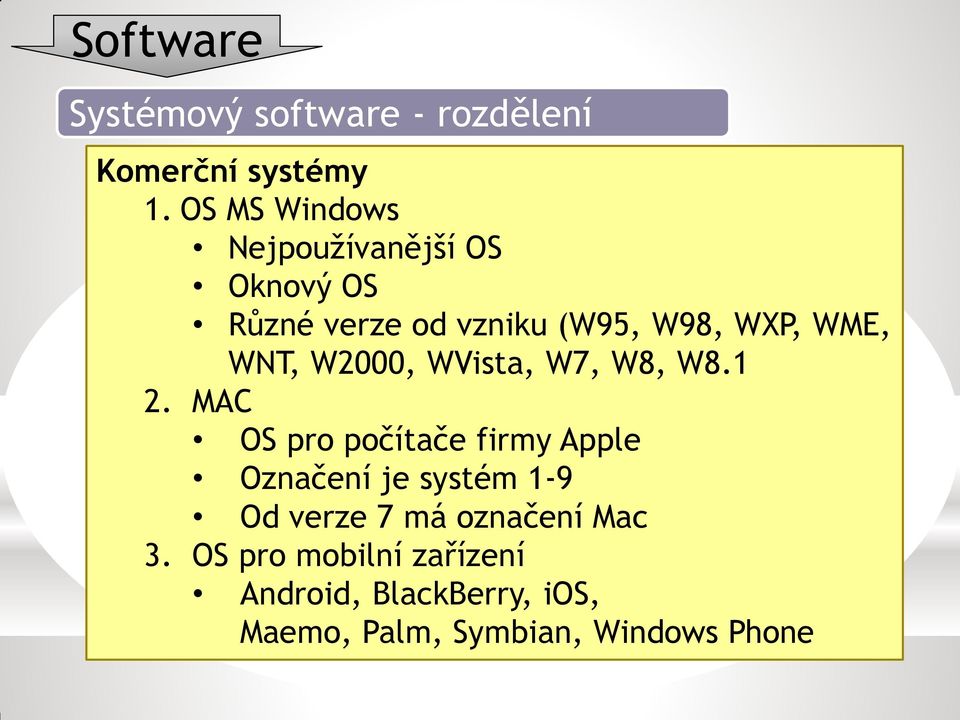 WNT, W2000, WVista, W7, W8, W8.1 2.