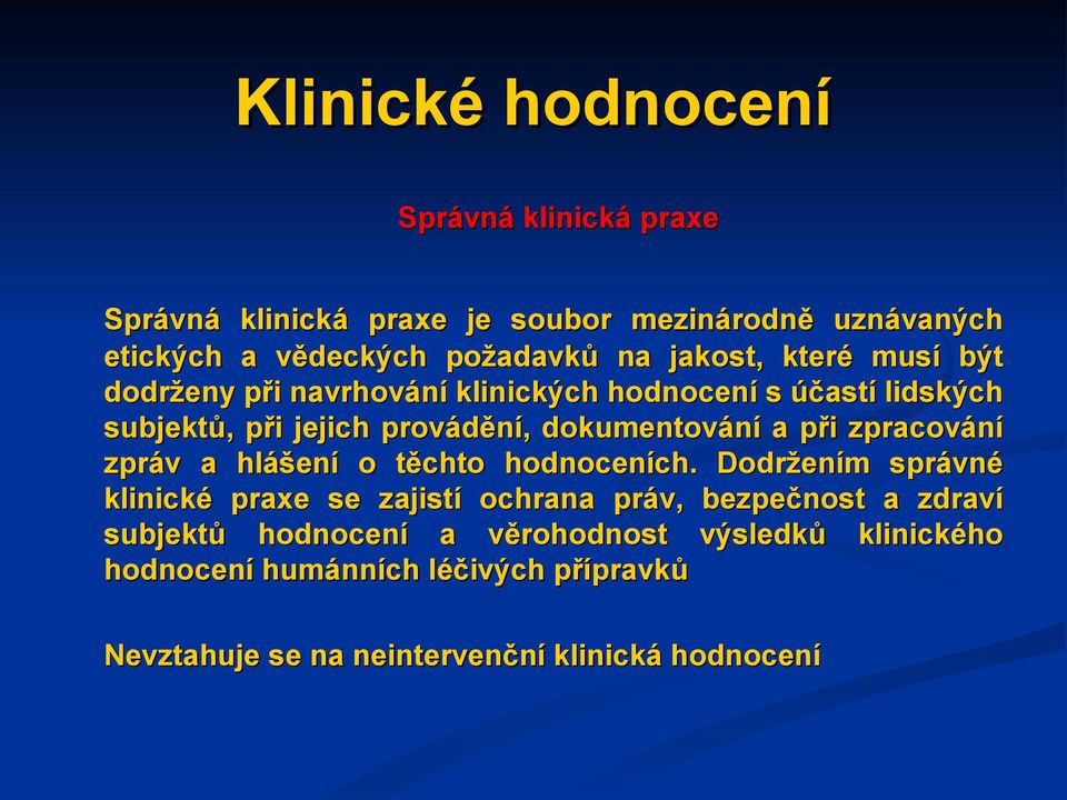 při zpracování zpráv a hlášení o těchto hodnoceních.