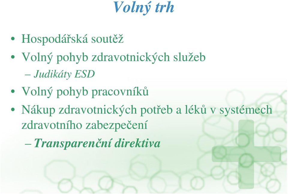 pracovník Nákup zdravotnických poteb a lék v