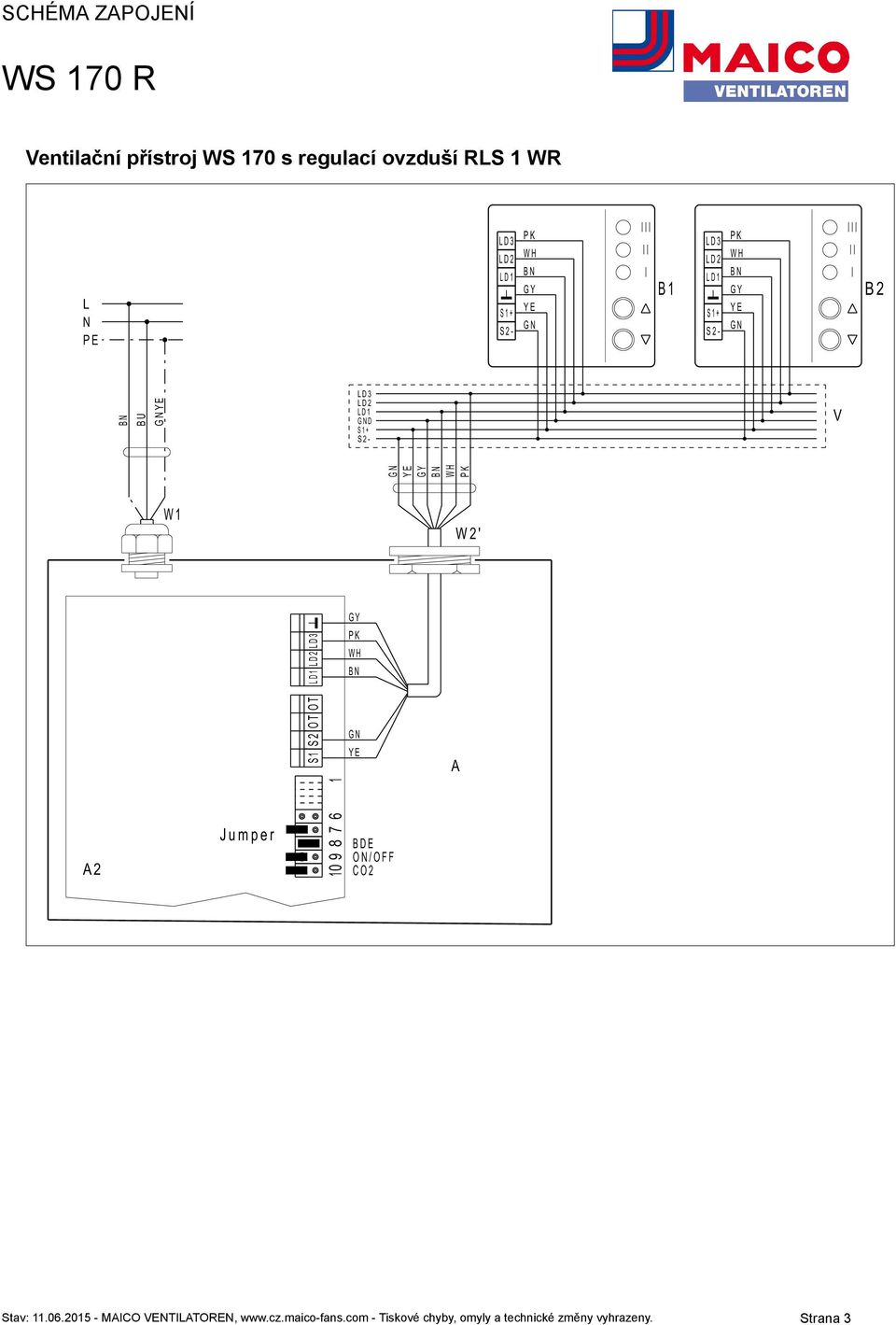 OT D D2 D3 PK G Jumper 0 9 8 7 6 O/OFF Stav:.06.205 - MCO VETTORE, www.cz.