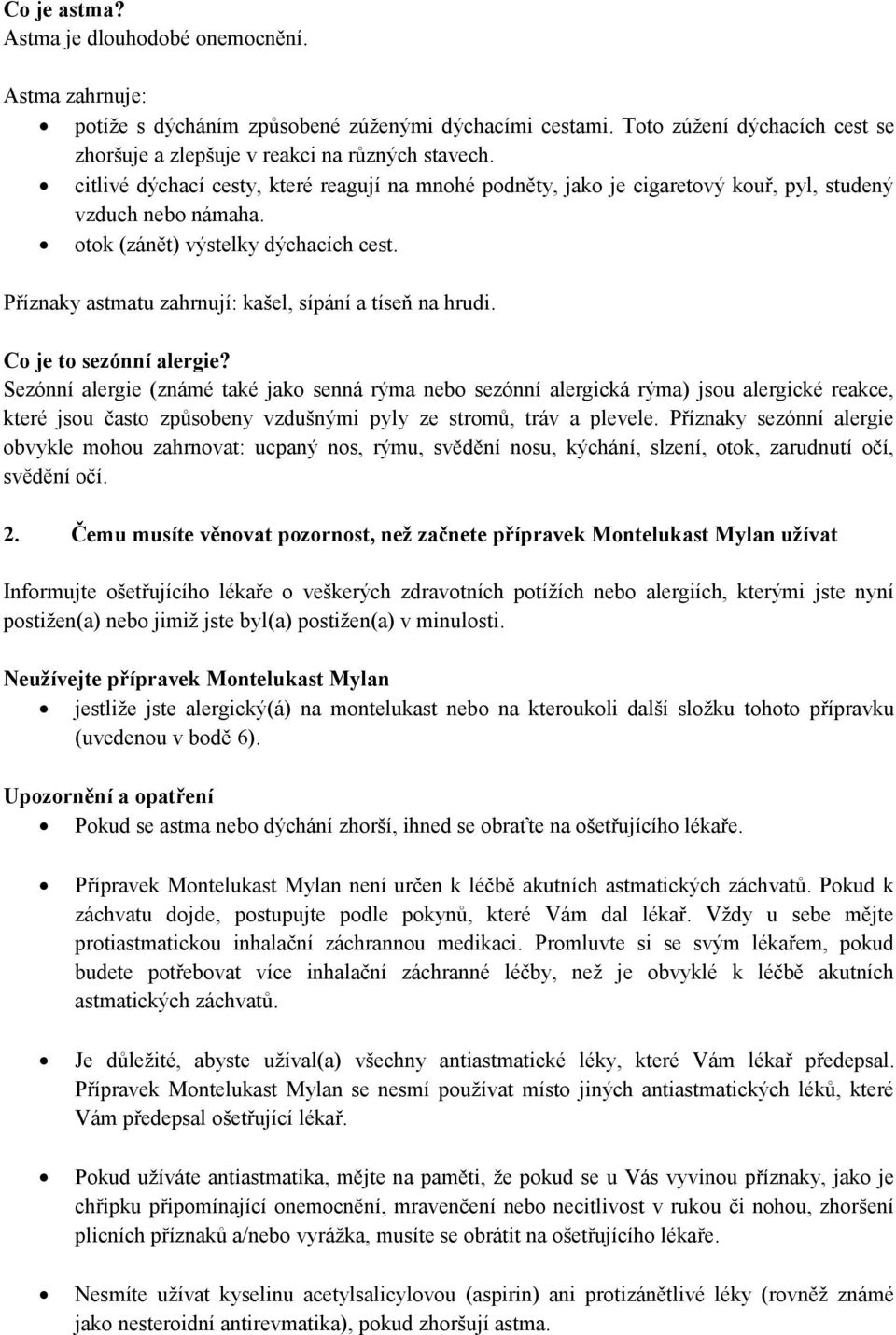 Příznaky astmatu zahrnují: kašel, sípání a tíseň na hrudi. Co je to sezónní alergie?