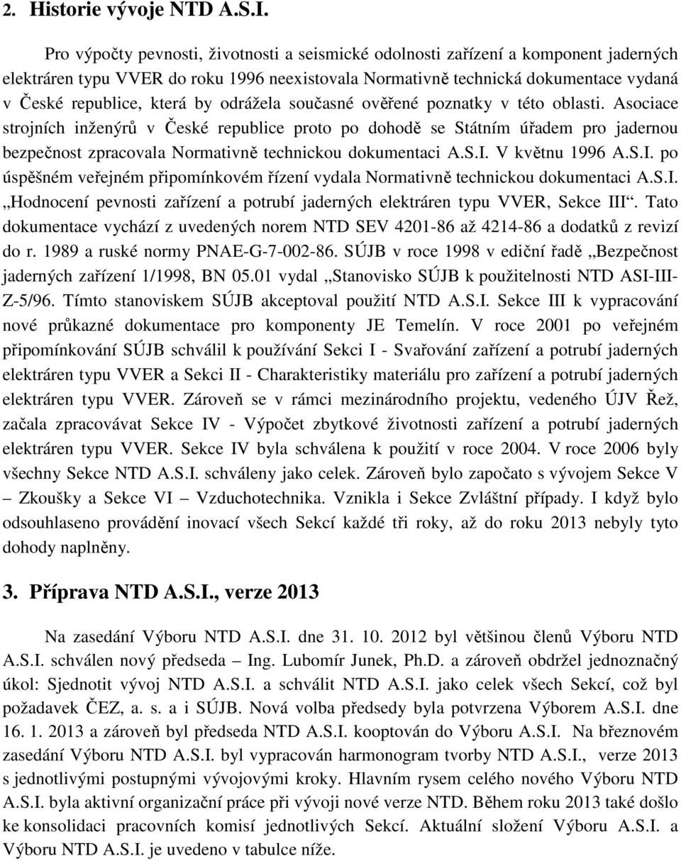 by odrážela současné ověřené poznatky v této oblasti.