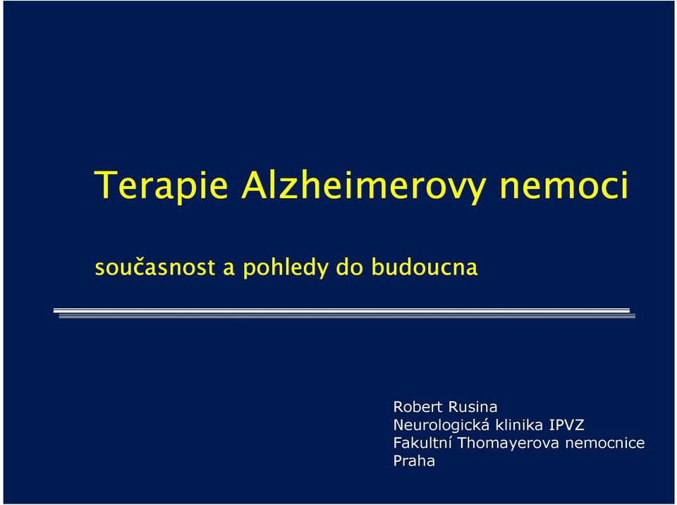 Robert Rusina Neurologická klinika