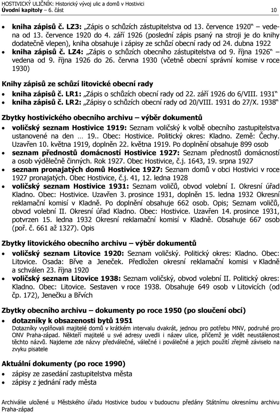 LZ4: Zápis o schůzích obecního zástupitelstva od 9. října 1926 vedena od 9. října 1926 do 26.