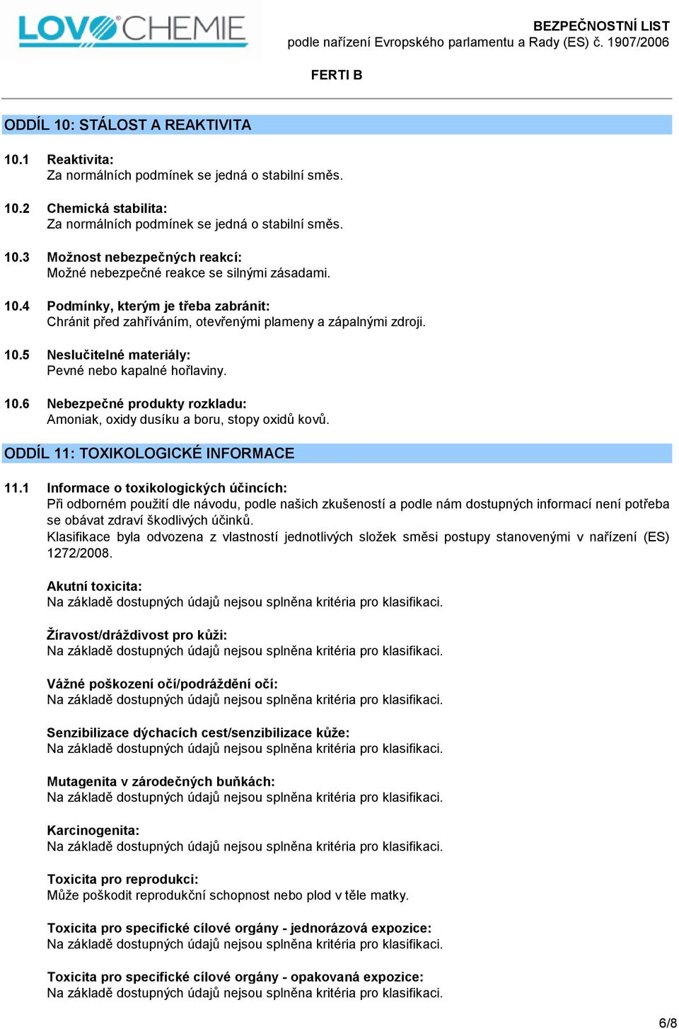 ODDÍL 11: TOXIKOLOGICKÉ INFORMACE 11.