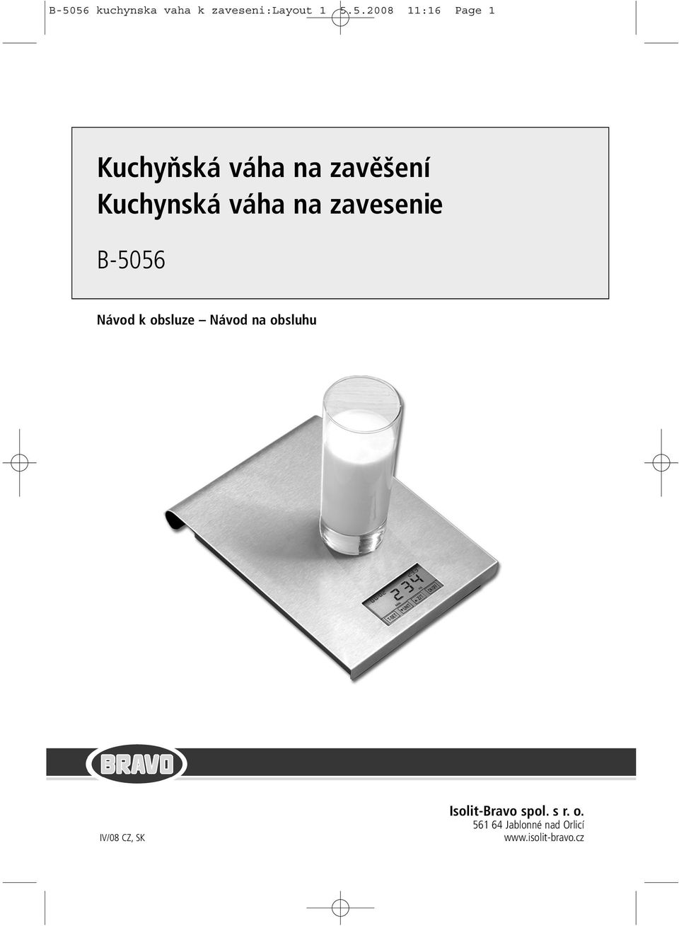 B-5056 Návod k obsluze Návod na obsluhu IV/08 CZ, SK