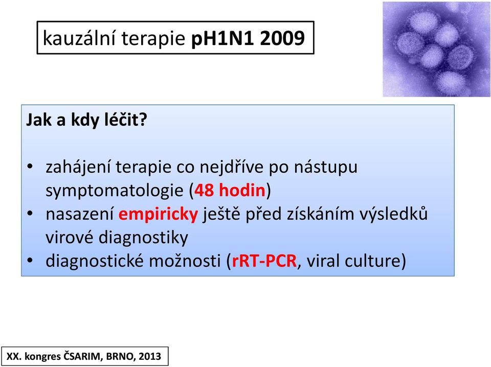 (48 hodin) nasazeníempirickyještě před získáním