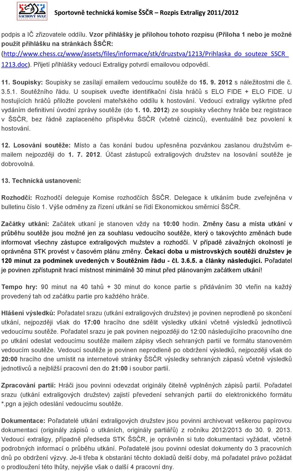 Rozpis Extraligy ČR druţstev v šachu, ročník 2012/ PDF Stažení zdarma