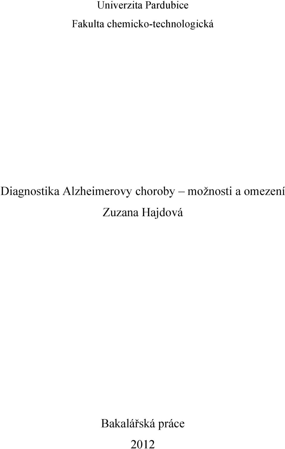 Alzheimerovy choroby možnosti a