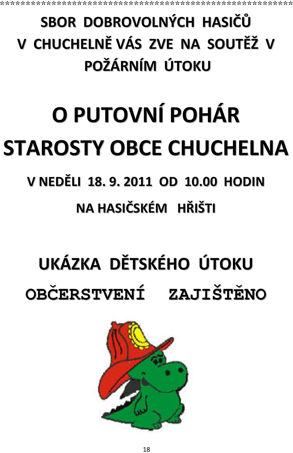 O PUTOVNÍ POHÁR STAROSTY OBCE CHUCHELNA V NEDĚLI 18. 9. 2011 OD 10.