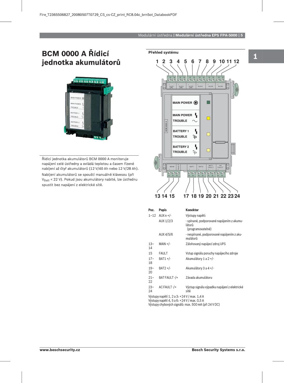 nabíjení až čtyř akumulátorů (12 V/40 Ah nebo 12 V/28 Ah).