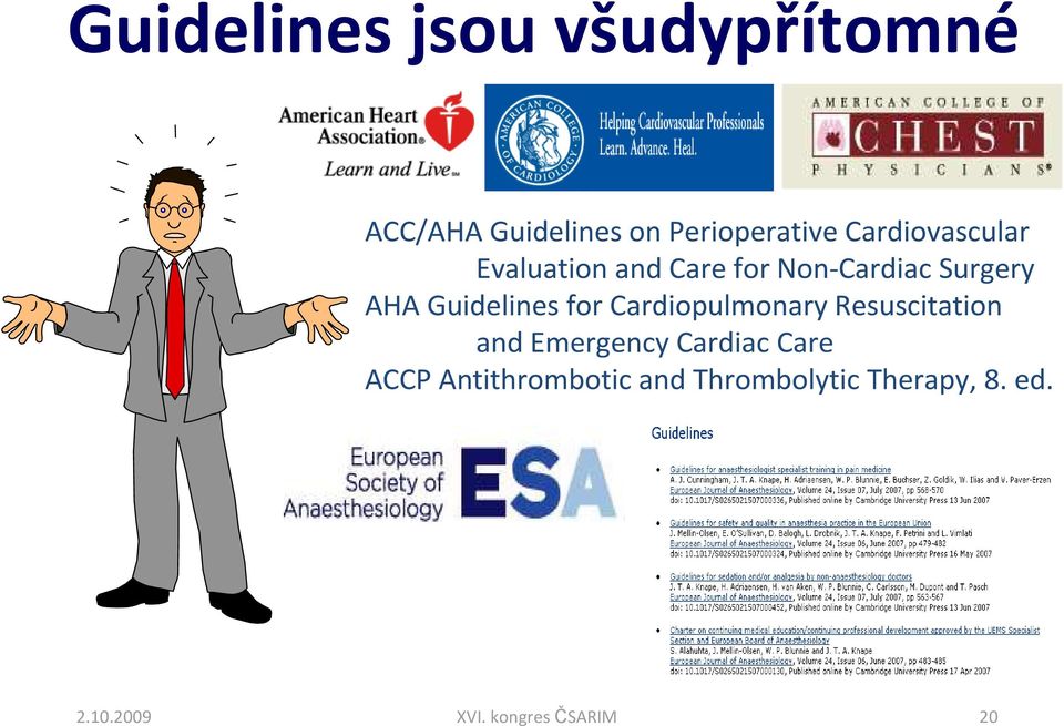 Guidelines for Cardiopulmonary Resuscitation and Emergency Cardiac Care