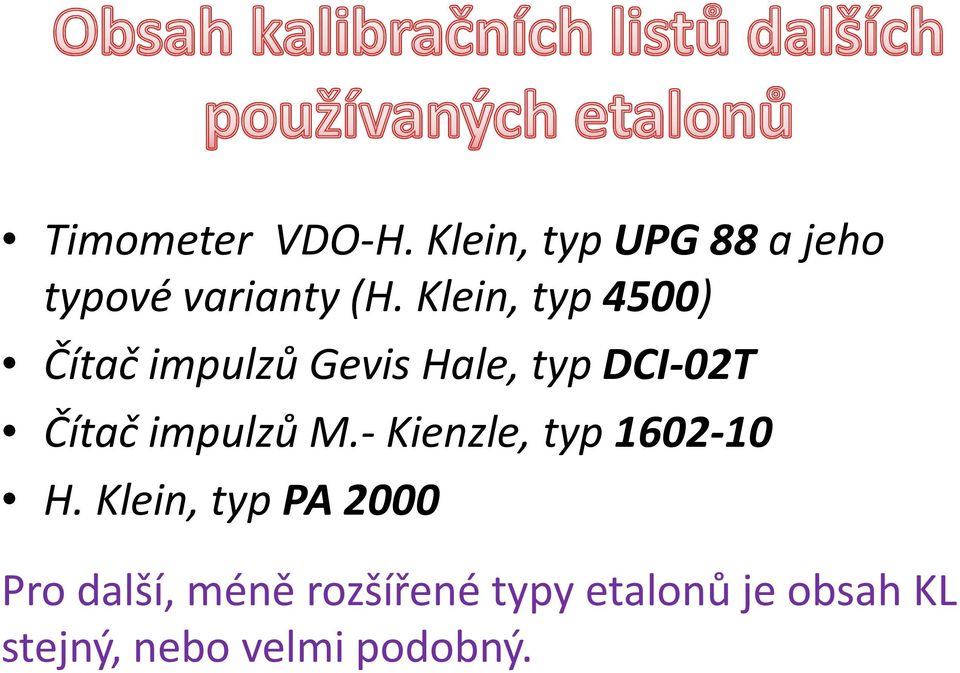 impulzů M.- Kienzle, typ 1602-10 H.