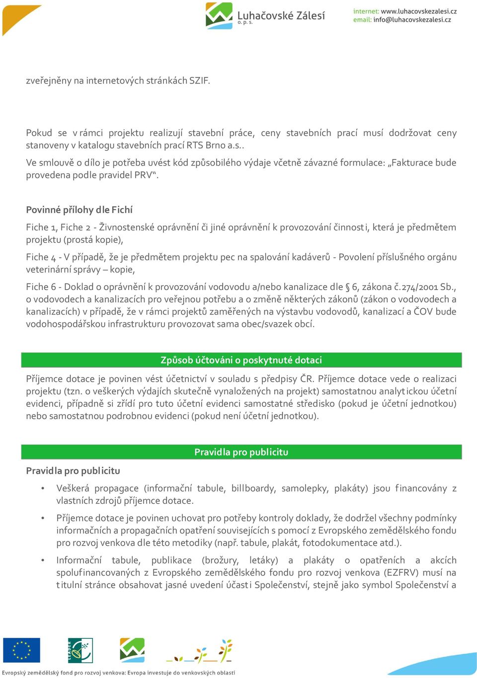 projektu pec na spalování kadáverů - Povolení příslušného orgánu veterinární správy kopie, Fiche 6 - Doklad o oprávnění k provozování vodovodu a/nebo kanalizace dle 6, zákona č.274/2001 Sb.