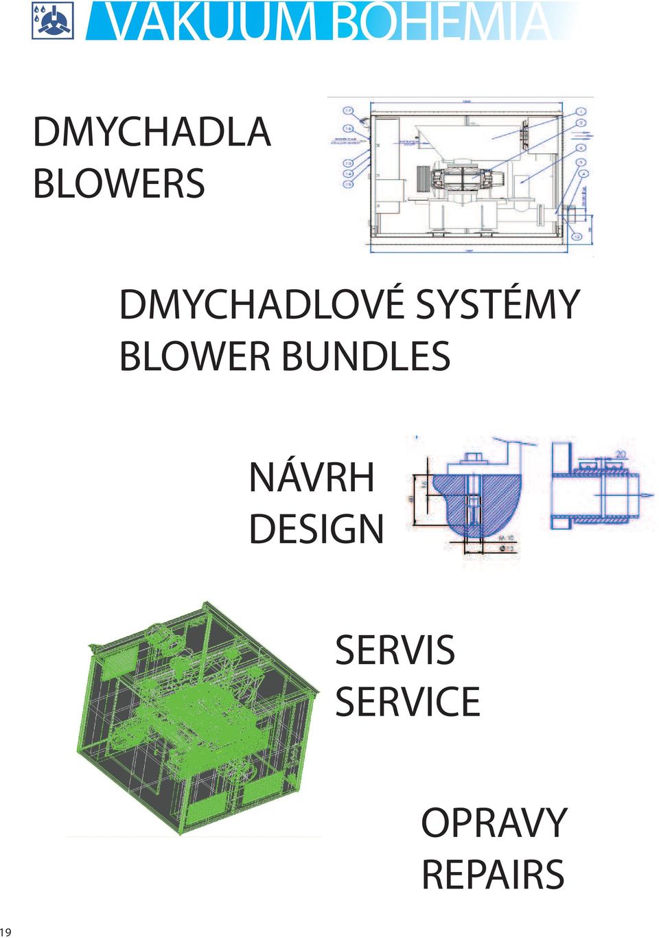 BLOWER BUNDLES NÁVRH DESIGN