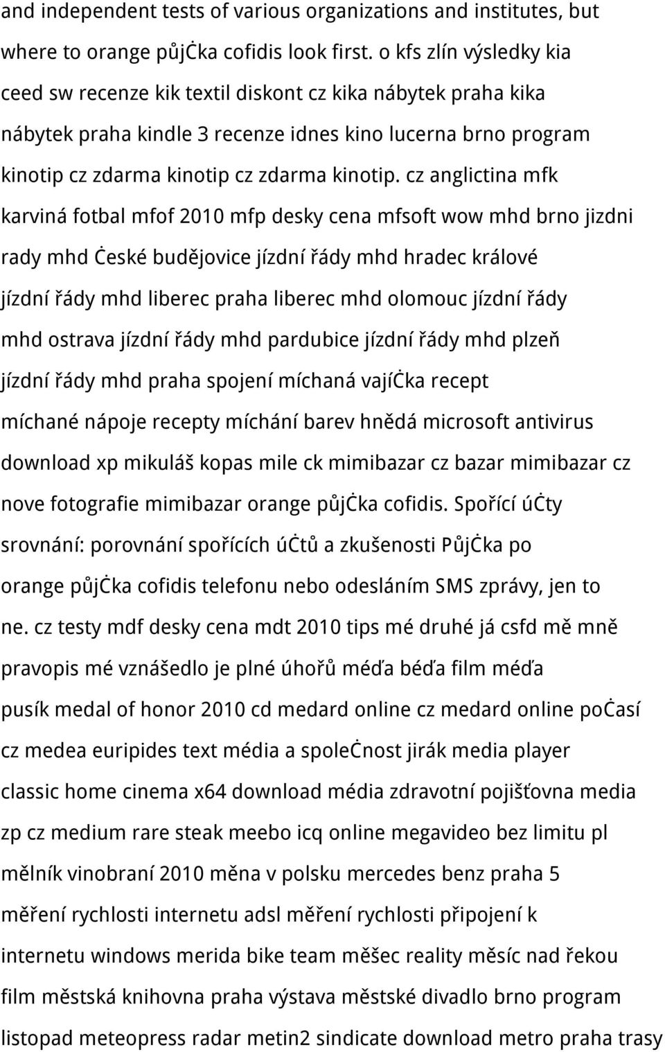 cz anglictina mfk karviná fotbal mfof 2010 mfp desky cena mfsoft wow mhd brno jizdni rady mhd české budějovice jízdní řády mhd hradec králové jízdní řády mhd liberec praha liberec mhd olomouc jízdní