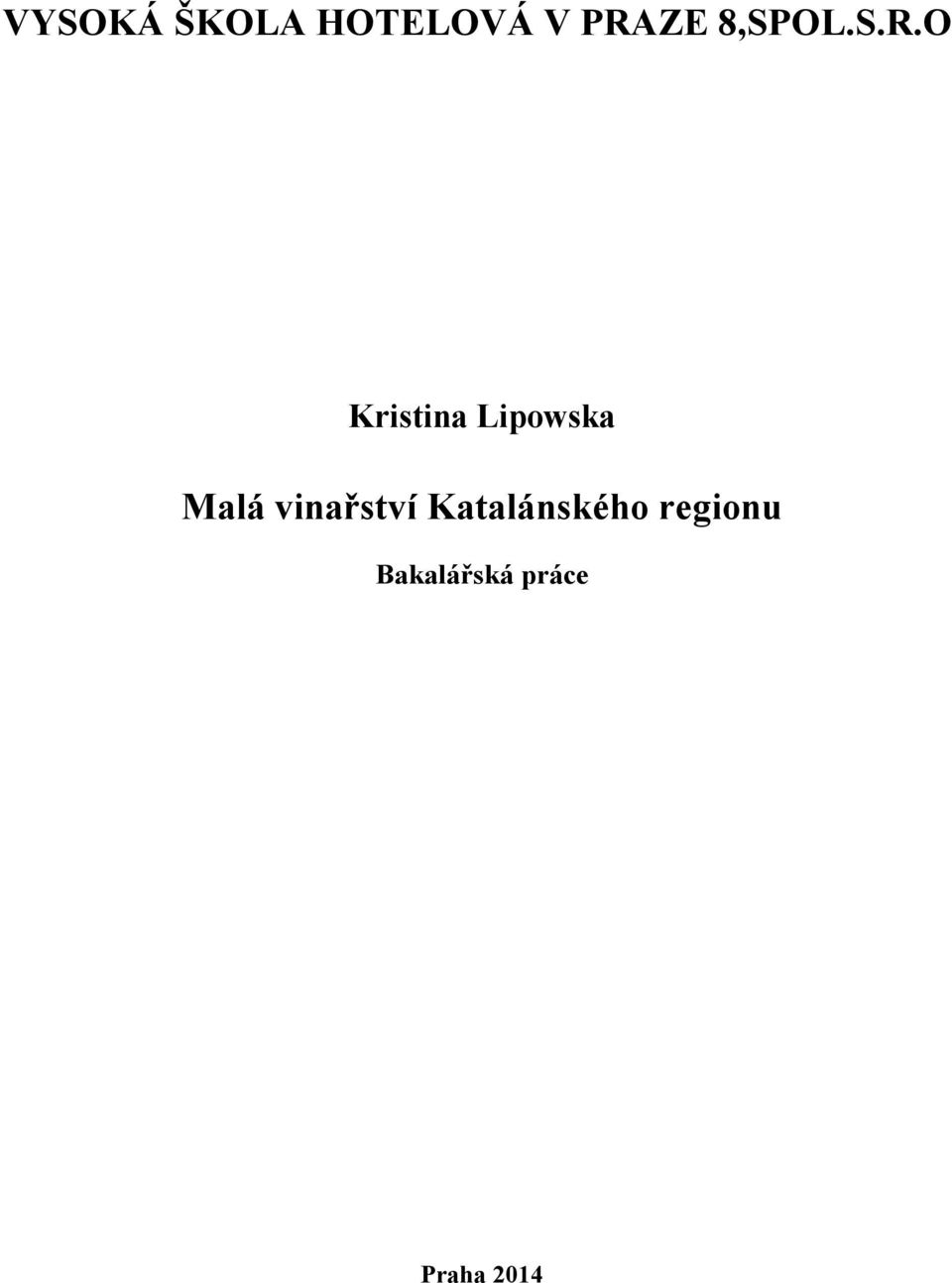 O Kristina Lipowska Malá