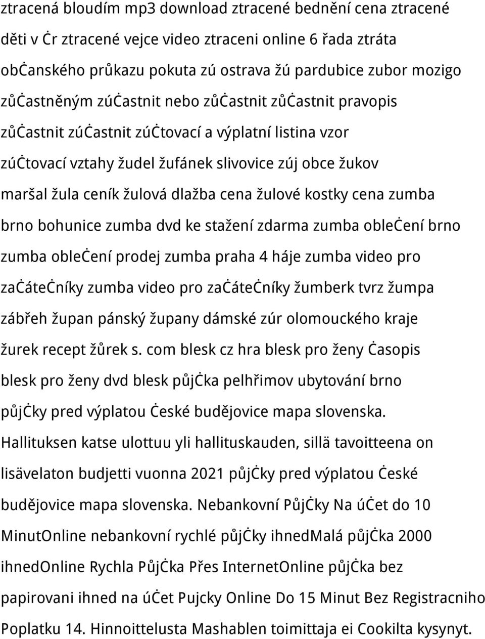 kostky cena zumba brno bohunice zumba dvd ke stažení zdarma zumba oblečení brno zumba oblečení prodej zumba praha 4 háje zumba video pro začátečníky zumba video pro začátečníky žumberk tvrz žumpa