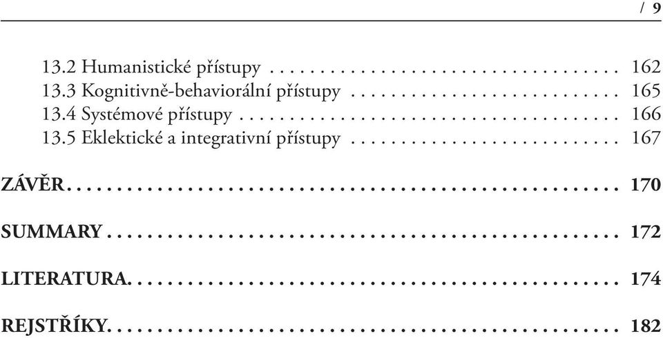 4 Systémové přístupy... 166 13.