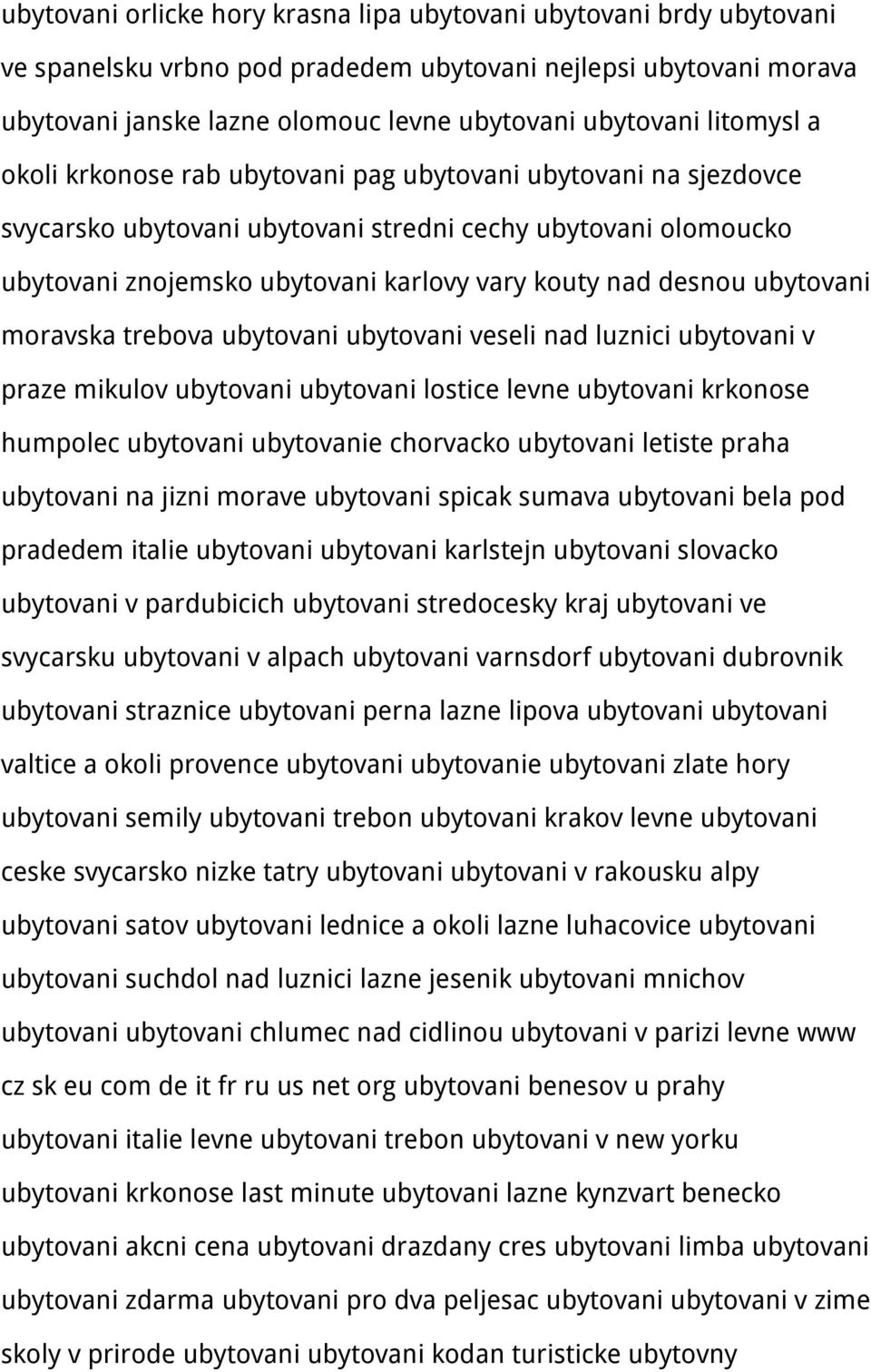 desnou ubytovani moravska trebova ubytovani ubytovani veseli nad luznici ubytovani v praze mikulov ubytovani ubytovani lostice levne ubytovani krkonose humpolec ubytovani ubytovanie chorvacko