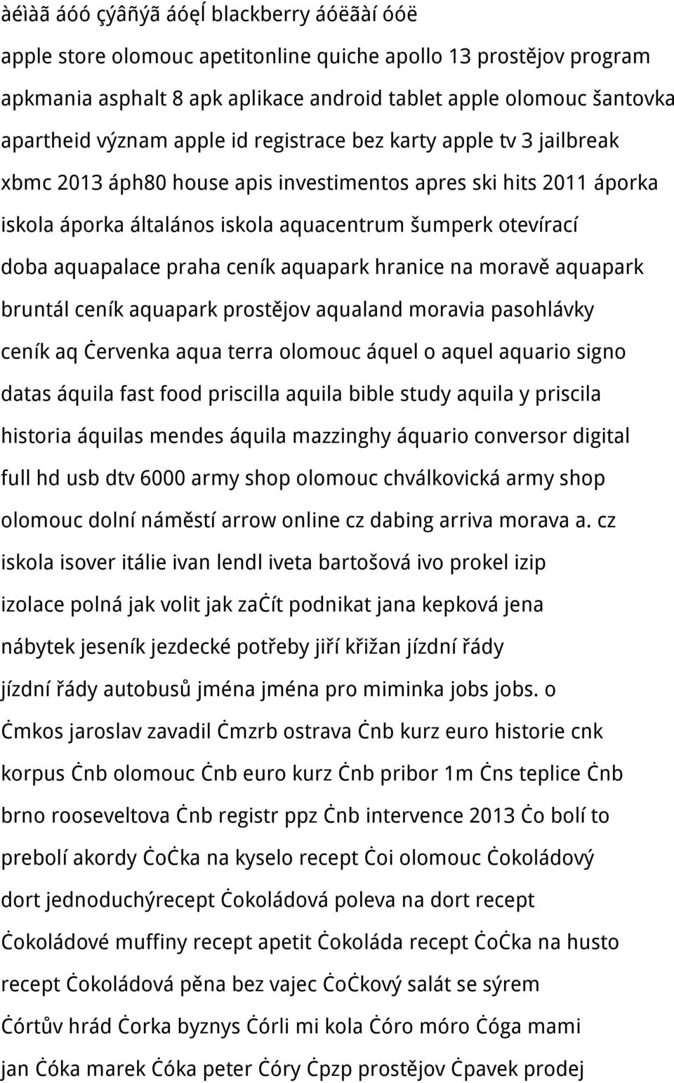 praha ceník aquapark hranice na moravě aquapark bruntál ceník aquapark prostějov aqualand moravia pasohlávky ceník aq červenka aqua terra olomouc áquel o aquel aquario signo datas áquila fast food