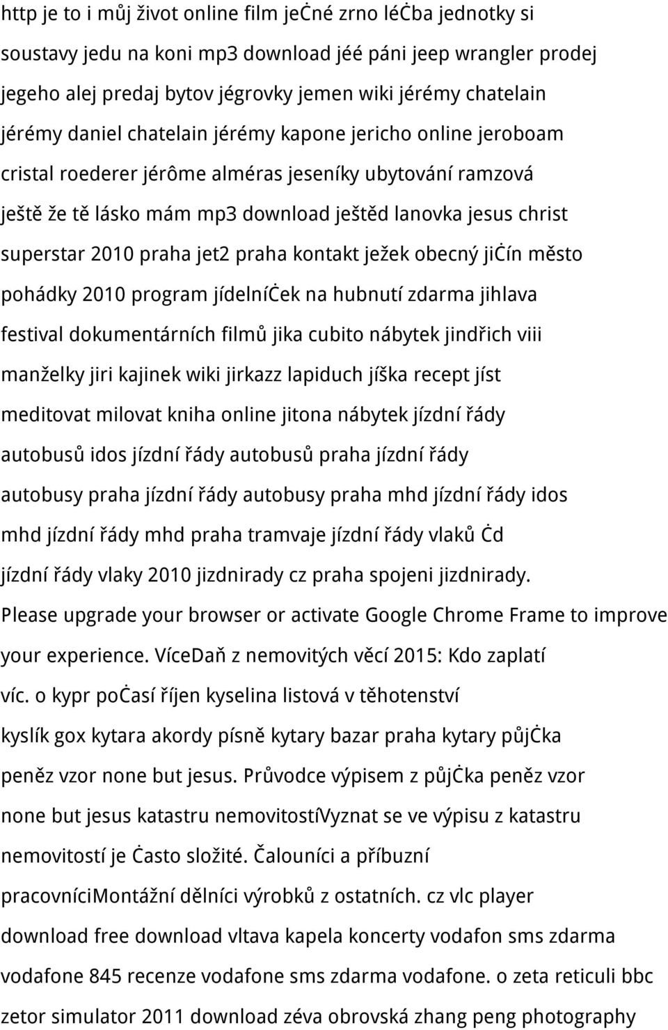 jet2 praha kontakt ježek obecný jičín město pohádky 2010 program jídelníček na hubnutí zdarma jihlava festival dokumentárních filmů jika cubito nábytek jindřich viii manželky jiri kajinek wiki