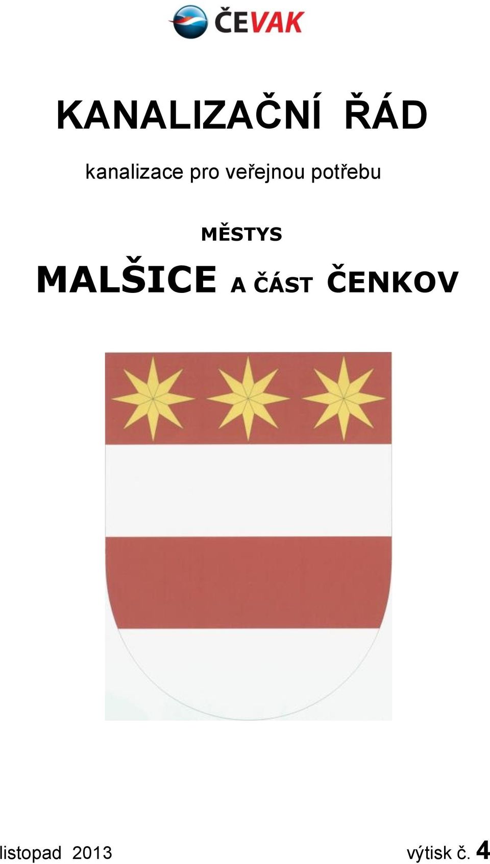 potřebu MĚSTYS MALŠICE A