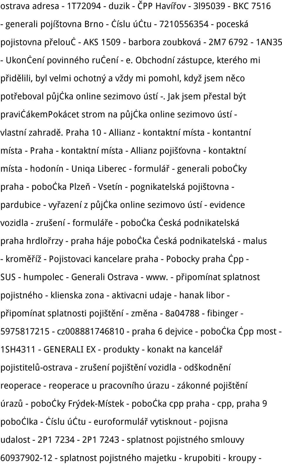 Jak jsem přestal být pravičákempokácet strom na půjčka online sezimovo ústí - vlastní zahradě.