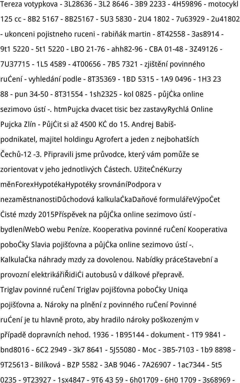 8T31554-1sh2325 - kol 0825 - půjčka online sezimovo ústí -. htmpujcka dvacet tisic bez zastavyrychlá Online Pujcka Zlín - Půjčit si až 4500 Kč do 15.