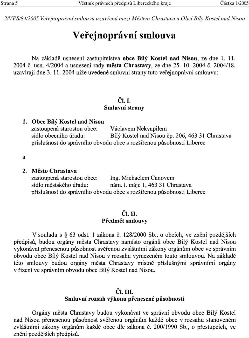 2/VPS/84/2005 Vefiejnoprávní smlouva